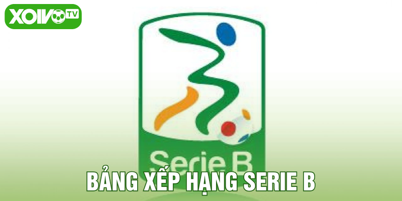 Bảng xếp hạng Serie B