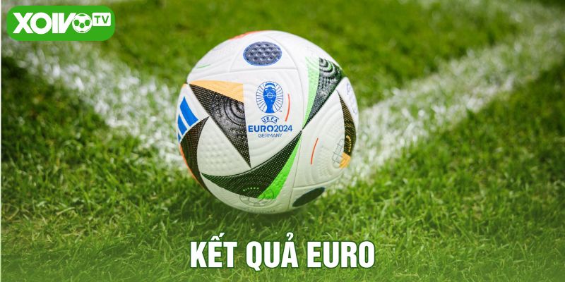 Kết quả EURO