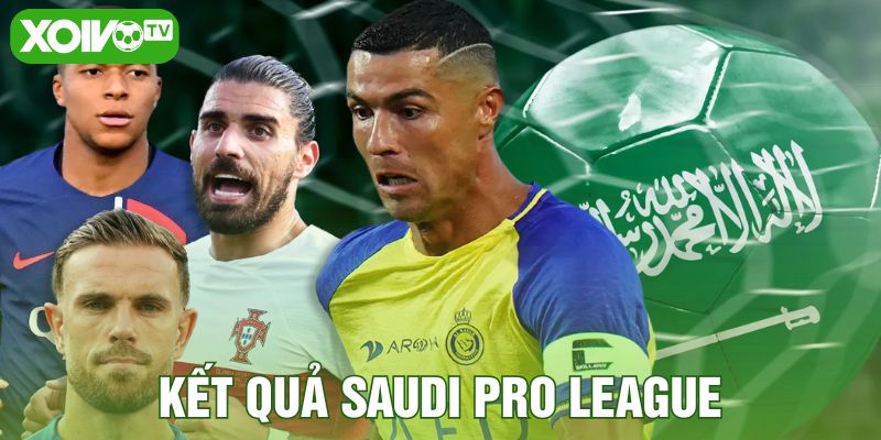 Kết quả Saudi Pro League