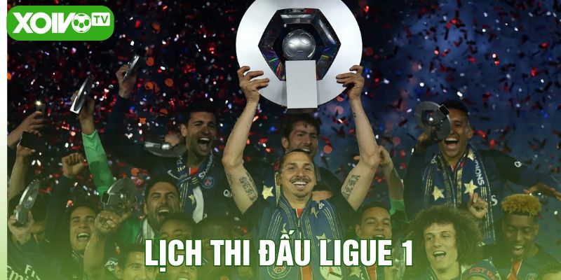 Lịch thi đấu Ligue 1