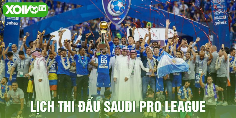 Lịch thi đấu Saudi Pro League