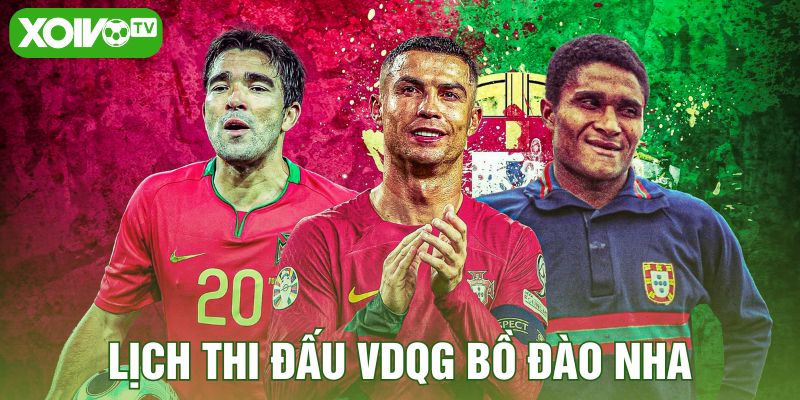 Lịch thi đấu VDQG Bồ Đào Nha