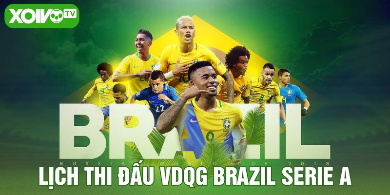 Lịch thi đấu VDQG Brazil Serie A